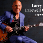 Larry Carlton Farewell Tour – Greatest Hits Volu...