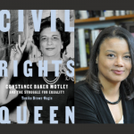Civil Rights Queen: Constance Baker Motley and the Struggle for Equality
