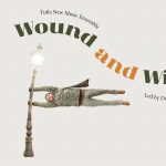 Tufts New Music Ensemble: Wound and Winded
