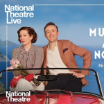 National Theatre in HD: Much Ado About Nothing