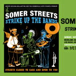 SomerStreets: Strike Up the Bands