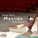 Roald Dahl's Matilda, the Musical