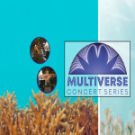 Multiverse Concert Series: Reef Music
