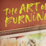 The Art of Burning