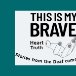 Heart Truth: Mental Health Stories from the Deaf Community
