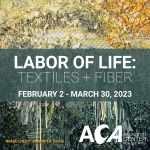 Labor of Life: Textiles + Fibers