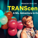 TRANScendent: A Ms. Adventure in Comedy