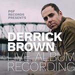 PGF Records Presents: Derrick Brown Live Album Recording! Hosted by Eugene Mirman