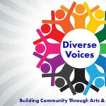 Diverse Voices: Building Community Through the Arts and Conversation