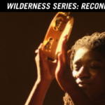 Wilderness Series: Reconfiguring God