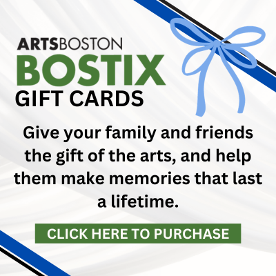 ArtsBoston BosTix Gift Cards