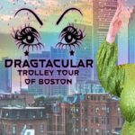 Dragtacular Trolley Tour of Boston