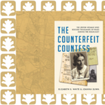 The Counterfeit Countess: The Jewish Woman Who Rescued Thousands of Poles During the Holocaust
