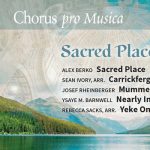 Chorus pro Musica presents Sacred Place[s]