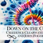 Down On the Corner: Celebrating the Music of John Fogerty and Creedence Clearwater Revival
