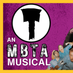 T: An MBTA Musical